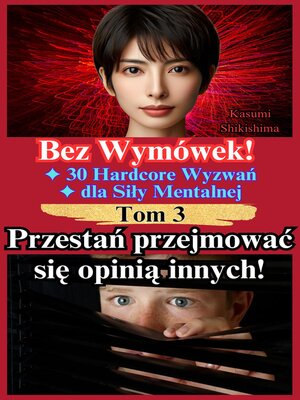 cover image of Przestań przejmować się opinią innych!